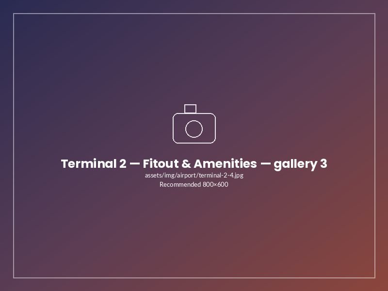 Terminal 2 — Fitout & Amenities — photo 3