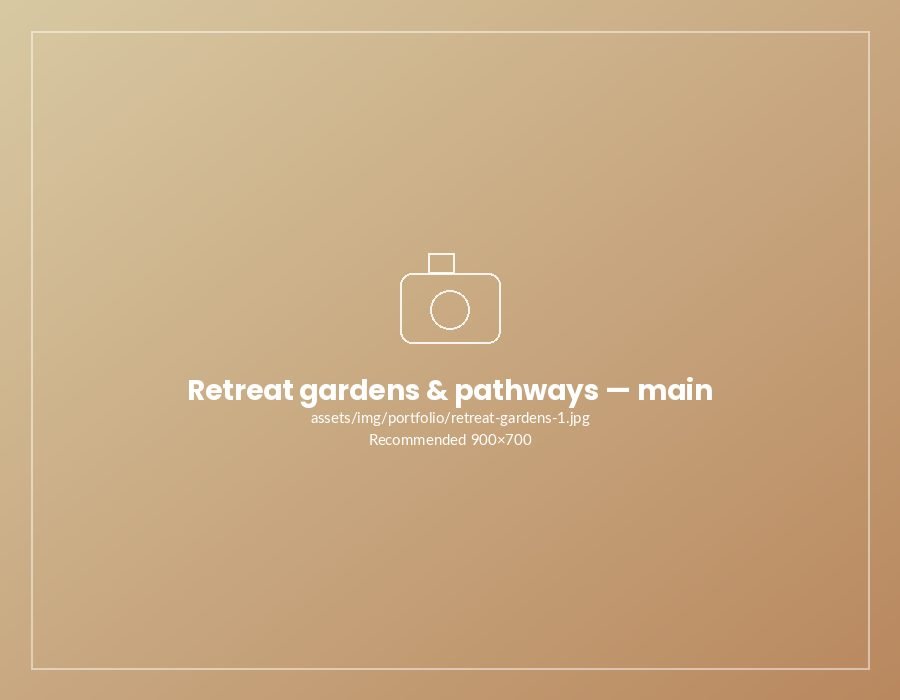 Retreat gardens & pathways